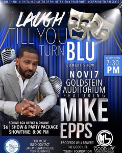 "Laugh Till You Turn Blu" ft. Mike Epps @ Goldstein Auditorium | Syracuse | New York | United States